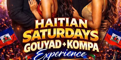 HAITIAN SATURDAYS: GOUYAD + KOMPA EXPERIENCE \u2014 Reunion After Dark