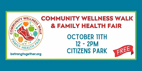 BStrong Together FREE Community Wellness Walk & Family Health Fair