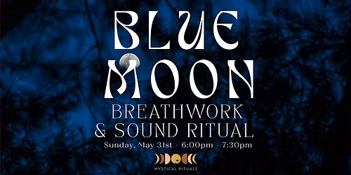 Blue Moon Breathwork & Sound Ritual