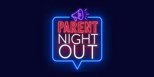 Parent Night Out
