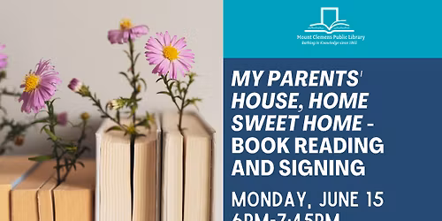 "My Parents' House, Home Sweet Home" Book Reading and Signing