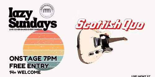 Lazy Sundays | Scottish Quo : Tribute to Status Quo > Free Entry 