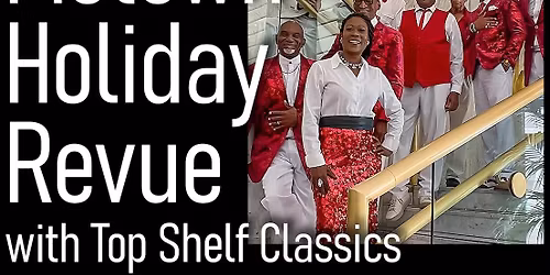 Top Shelf Classics' A Motown Holiday Revue