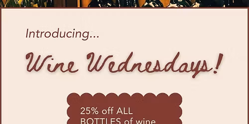 Wine Wednesdays! 