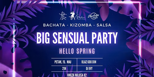BIG SENSUAL PARTY: HELLO SPRING