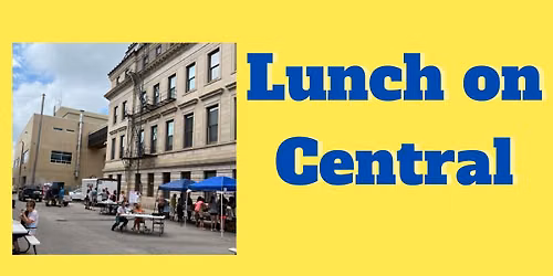 LUNCH ON CENTRAL