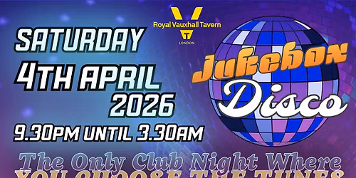 Jukebox Disco at the Royal Vauxhall Tavern (Feat. Acid Dandy) 4th April 2026