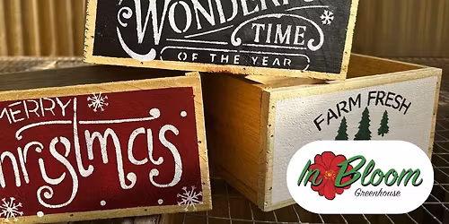 'Make and Take\u2019 Christmas Planter Box Class