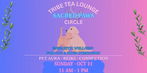 Sacred Paws Circle: Pet Aura, Reiki & Connection