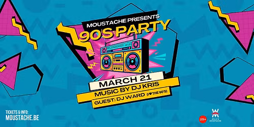 MOUSTACHE PRESENTS: 90’s PARTY 🎧📼