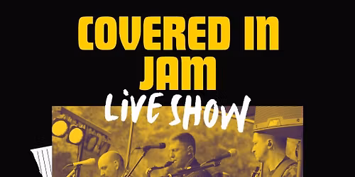 Covered in Jam @ Clayton Rocks