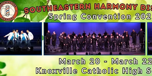 Southeastern Harmony District Spring Convention 2026