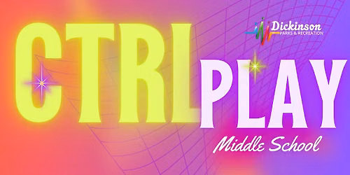 CTRL Play - Middle School