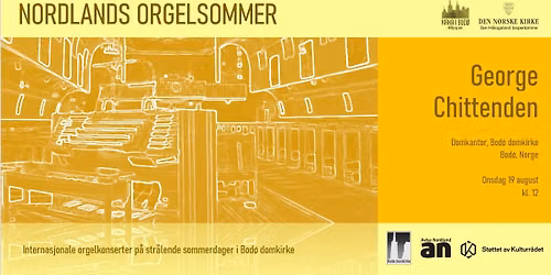 Nordlands Orgelsommer: George Chittenden