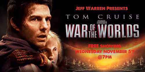 WAR OF THE WORLDS (2005) | Free Screening Presented by Jeff Warren State Farm Insurance