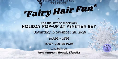 Fairy Hair Fun at the Holiday Pop-up at Venetian Bay
