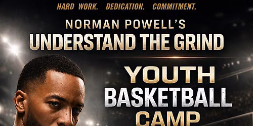 Understand The Grind \u201d Norman Powell Youth Basketball Camp