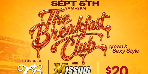 The Breakfast Club - Grown & Sexy Brunch