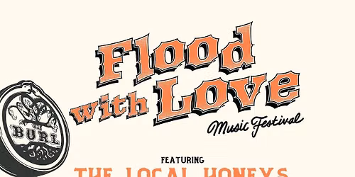 Flood with Love Music Festival (Outdoor Show)