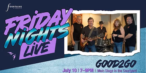 Friday Nights Live: Good2Go