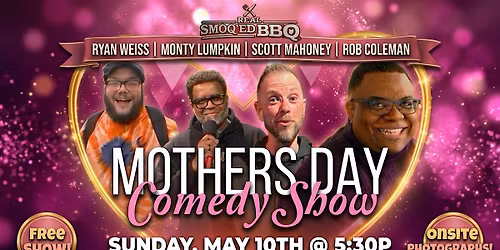 Mothers Day Comedy Show