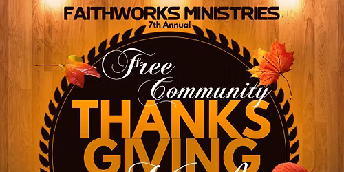 7th Annual Free Community Thanksgiving Meal