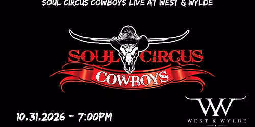 Soul Circus Cowboys LIVE at West & Wylde
