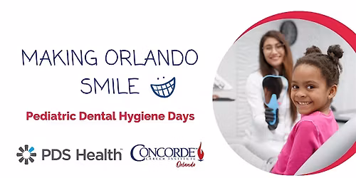 Making Orlando Smile - Pediatric Dental Hygiene Day