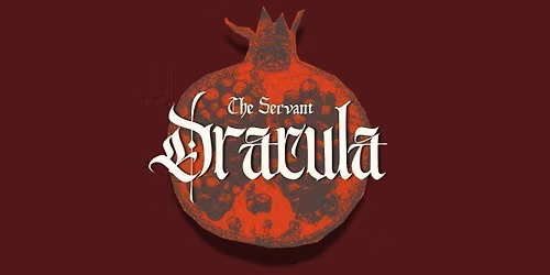 The Servant, Dracula: A woman-led sapphic gothic horror reimagining
