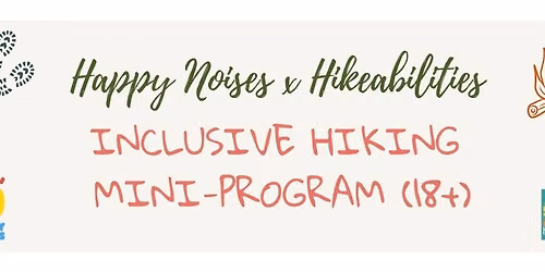 Happy Noises LLC x Hikeabilities OT LLC Occupational Therapy\u2013informed Inclusive Hiking