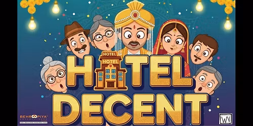 Hotel Decent, Hinglish Comedy Play