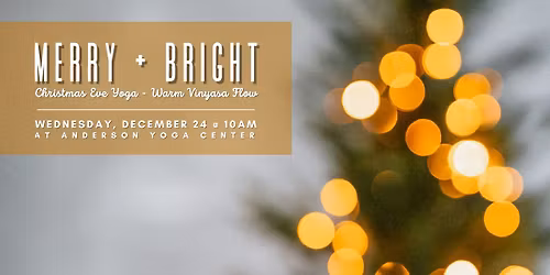 "Merry + Bright" Christmas Eve Yoga at AYC