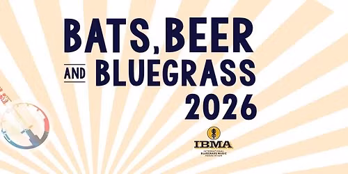 Bats, Beer and Bluegrass