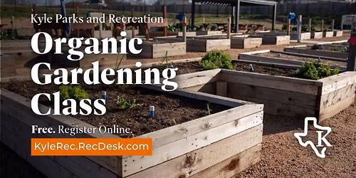 Kyle Organic Gardening Class - Landscape Design