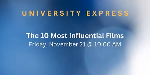 The 10 Most Influential Films