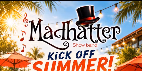 Madhatter at Mohegan Sun Summer Kick~Off