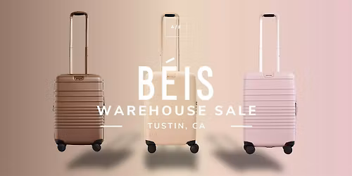 BEIS Warehouse Sale - Tustin, CA