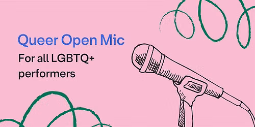 Queer Open Mic