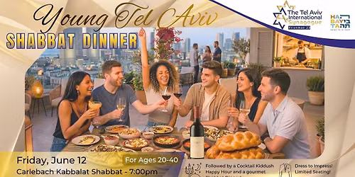 TAIS Young Community Shabbat Dinner \u05d0\u05e8\u05d5\u05d7\u05ea \u05e9\u05d9\u05e9\u05d9 \u05d2\u05d5\u05e8\u05de\u05d4 \u05dc\u05e6\u05e2\u05d9\u05e8\u05d9\u05dd \u05d1\u05d1\u05d9\u05e0\u05dc\u05d0\u05d5\u05de\u05d9