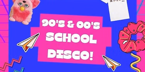 90's 00's SCHOOL DISCO