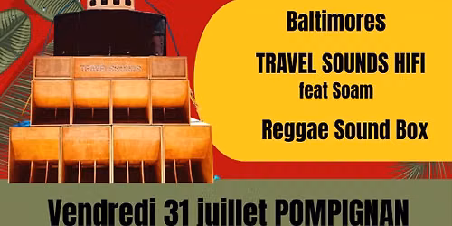 La Guinchette x Reggae Sound Box x Travel Sounds Hifi x Soam x Baltimores