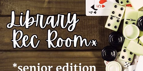 Library Rec Room- Senior Edition