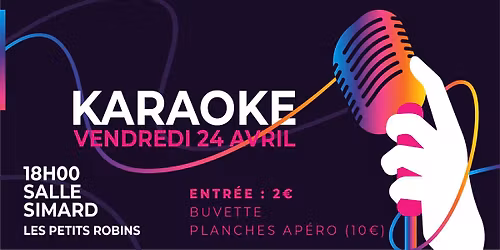 Soir\u00e9e Karaok\u00e9 aux Petits Robins