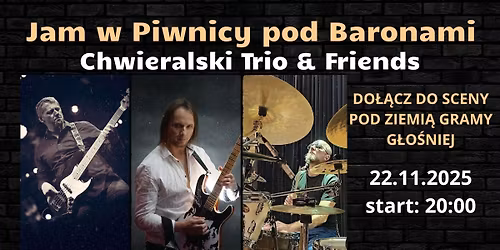 Jam w Piwnicy pod Baronami  – Chwieralski Trio & Friends