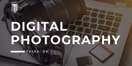 103. Digital Photography I - Tulsa