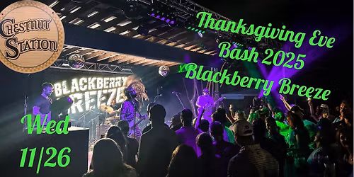 Thanksgiving Eve Bash w\/Blackberry Breeze