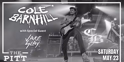 LIVE at The Pitt: Cole Barnhill with Special Guest Jake Slay