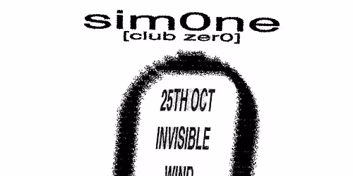 ENRG & club zer0 presents sim0ne Liverpool - Sat 25th October - Invisible Wind Factory, Liverpool