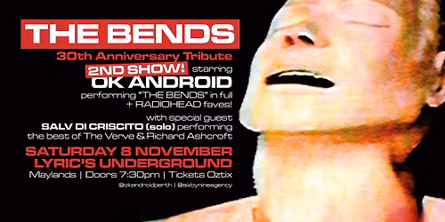 "THE BENDS" 30TH ANNIVERSARY TRIBUTE | 2ND SHOW | by OK ANDROID | Lyric's Underground, Maylands WA