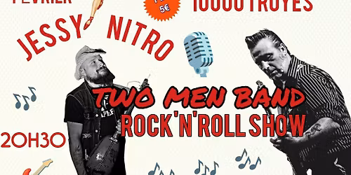 JESSY NITRO TWO MAN BAND AU 3B VENDREDI 6 F\u00c9VRIER \u00c0 20H30